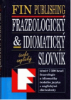 Česko-anglický frazeologický & idiomatický slovník