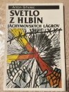 Svetlo z hlbín jáchymovských lágrov