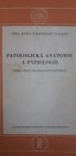 Patologická anatomie a fyziologie