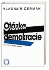 Otázka demokracie.