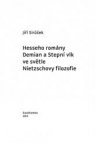 Hesseho romány Demian a Stepní vlk ve světle Nietzschovy filozofie