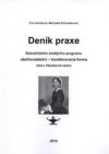 Deník praxe bakalářského studijního programu Ošetřovatelství - kombinovaná forma oboru Všeobecná sestra