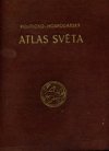 Politicko-hospodářský atlas světa.