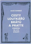 Cesty loutkářů Brátů a Pratte Evropou 18. a 19. století