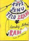 Když ženu tělo zradí, ženský lékař radí