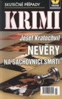 Nevěry na šachovnici smrti