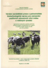 Výrobní zemědělská praxe a potravinářské biotechnologické úpravy pro zvýraznění pozitivních zdravotních vlivů mléka a mléčných výrobků