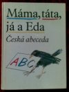 Máma, táta, já a Eda