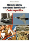 Národní zájmy v moderní demokracii - Česká republika