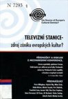 Televizní stanice - zdroj zániku evropských kultur?