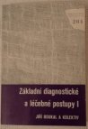 Základní diagnostické a léčebné postupy pro obvodní územní a závodní lékaře.