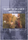 Na břehu Blanice - Vodňansko