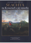 Šľachta na Kysuciach a jej susedia =