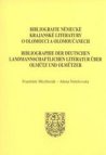 Bibliografie německé krajanské literatury o Olomouci a Olomoučanech =