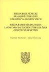 Bibliografie německé krajanské literatury o Olomouci a Olomoučanech =