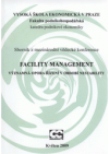 Facility management - významná opora řízení v období nestability