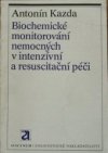 Biochemické monitorování nemocných v intenzivní a resuscitační péči