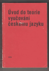 Úvod do teorie vyučování českému jazyku