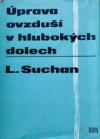 Úprava ovzduší v hlubokých dolech