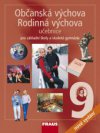 Občanská výchova 9, Rodinná výchova 9 pro ZŠ a VG - učebnice /nové vydání/