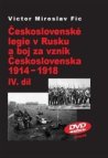 Československé legie v Rusku a boj za vznik Československa 1914-1918