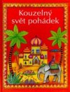 Kouzelný svět pohádek