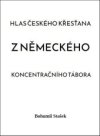 Hlas českého křesťana z německého koncentračního tábora