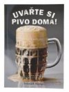 Uvařte si pivo doma!