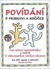 Povídání o pejskovi a kočičce