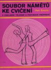 Soubor námětů ke cvičení v základní tělesné a pohybové průpravě