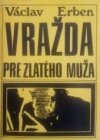 Vražda pre zlatého muža