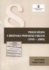 Právní dějiny a brněnská právnická fakulta (1919-2009)