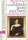 Zahrada života paní Betty (později Boženy N.)