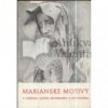 Mariánské motivy v českém umění slovesném a výtvarném