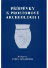 Příspěvky k prostorové archeologii 1