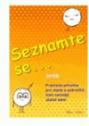 Seznamte se--, aneb, Praktická příručka pro starší a pokročilé, kteří nechtějí zůstat sami