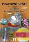 Zeměpis 6, 2. díl - Přírodní obraz Země (pracovní sešit)