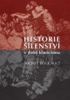 Historie šílenství v době klasicismu