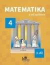 Matematika a její aplikace pro 4. ročník 3. díl