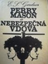 Perry Mason a nebezpečná vdova