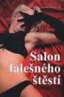 Salon falešného štěstí