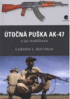 Útočná puška AK-47 a její modifikace