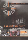 Zbraně, střelivo a jejich ověřování