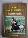 Naše farbiariky II.