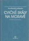 Cvičné skály na Moravě