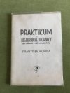 Praktikum algebraické techniky pro základní a nižší střední školy