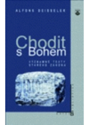 Chodit s Bohem