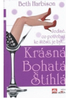 Krásná, bohatá, štíhlá