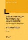 Zákon o provozu na pozemních komunikacích a předpisy prováděcí a souvisící s komentářem