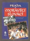 Praha a Moravští Slováci